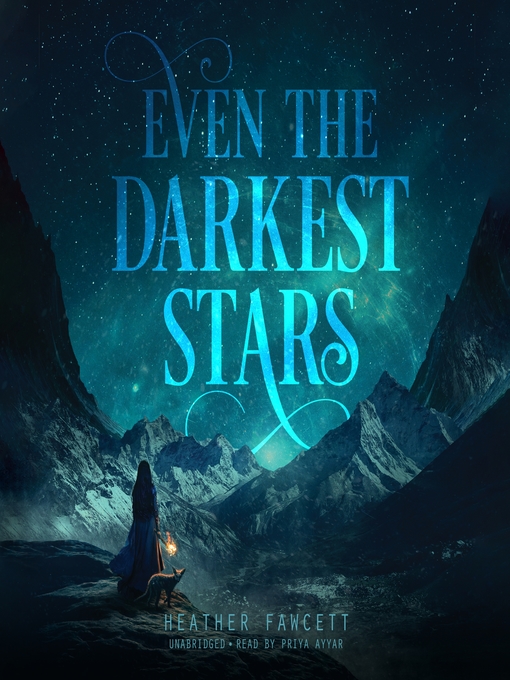 Title details for Even the Darkest Stars by Heather Fawcett - Available